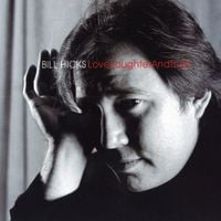 Bill Hicks - Love, Laughter and Truth