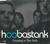 Hoobastank - Crawling In The Dark