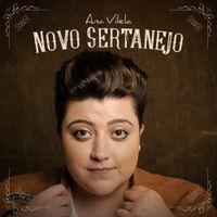 Ana Vilela - Canta o Novo Sertanejo