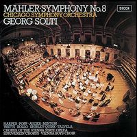 Georg Solti - Mahler: Symphony No.8