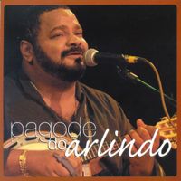 Arlindo Cruz - Pagode do Arlindo