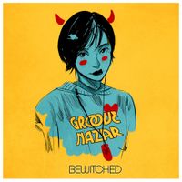 Groove Nazar - Bewitched