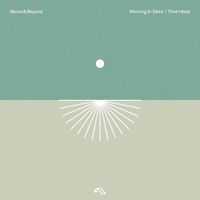 Above & Beyond - Morning In Deira/Time Heals