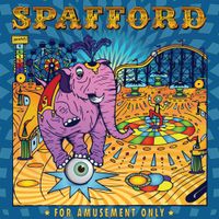 Spafford - For Amusement Only