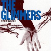 The Glimmers - FabricLive.31