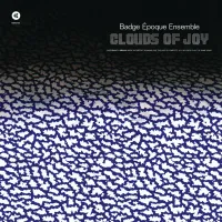 Badge &Eacute;poque Ensemble - Clouds of Joy