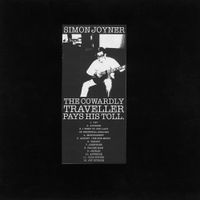 Simon Joyner - The Cowardly Traveller Pays His Toll