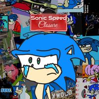 Sonic Speed - Closure...