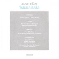 Gidon Kremer - Arvo P&auml;rt: Tabula Rasa