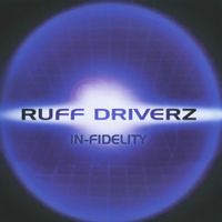 Ruff Driverz - Infidelity