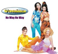 Vanilla - No Way No Way