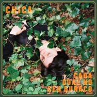 Chica - Cada Qual No Seu Buraco