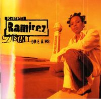 Karen Ramirez - Distant Dreams