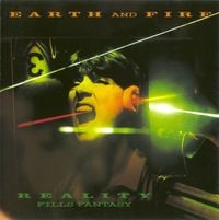 Earth and Fire - Reality Fills Fantasy