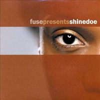 Shinedoe - Fuse Presents Shinedoe