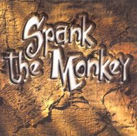 Spank The Monkey - White Trash Lullabies