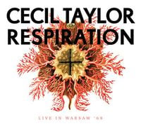 Cecil Taylor - Respiration