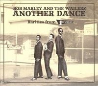 Bob Marley & The Wailers - Another Dance: Rarities from Studio One