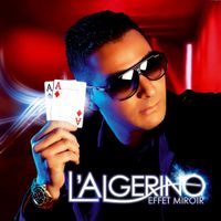 L'Alg&eacute;rino - Effet miroir