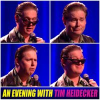 Tim Heidecker - An Evening With Tim Heidecker