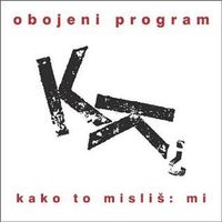 Obojeni Program - Kako to misli&scaron;: mi