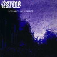 Kreator - Scenarios Of Violence