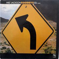 Milt Jackson With Hubert Laws - Goodbye