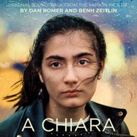 Dan Romer & Benh Zeitlin - A Chiara (Original Motion Picture Soundtrack)