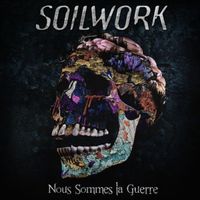 Soilwork - Nous Sommes la Guerre