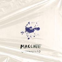 Chiamamifaro - Macchie