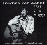 Townes Van Zandt - Rear View Mirror
