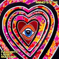 Mind's Eye - Favorite Love Machine