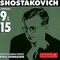The Moscow Philharmonic / Kiril Kondrashin - Shostakovich: Symphonies 9 & 15