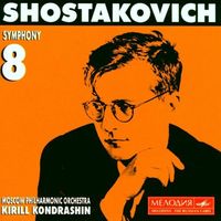 The Moscow Philharmonic / Kiril Kondrashin - Shostakovich: Symphony 8