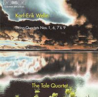 The Tale Quartet - Karl-Erik Welin: String Quartets Nos. 1, 6, 7 & 9