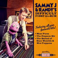 Sammy J & Randy - Sammy J & Randy's Difficult First Album