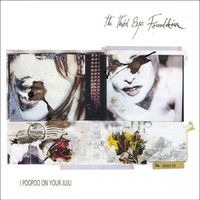 The Third Eye Foundation - I Poo Poo on Your JuJu