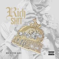 Rich The Kid - Rich The Shit