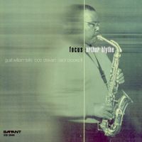 Arthur Blythe - Focus