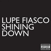 Lupe Fiasco - Shining Down