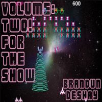 brandUn DeShay - Volume: Two! For The Show
