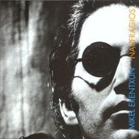 Mikel Erentxun - Naufragios