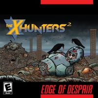 The X-Hunters - Edge of Despair