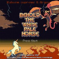 Rahiem Supreme & Argov - Behold The White Pale Horse