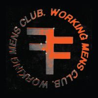 Working Men's Club - The Steel City