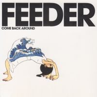 Feeder - Come Back Around