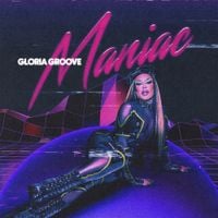 Gloria Groove - Maniac