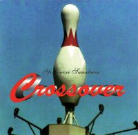 砂原良徳 [Yoshinori Sunahara] - CROSSOVER