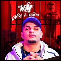 MC WM - N&oacute;s &Eacute; Pika