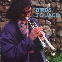 Francesco Suppa - Birds to Jaco